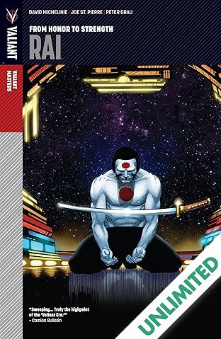 Valiant Masters: Rai Vol. 1: From Honor to Strength